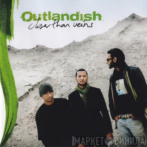 Outlandish - Closer Than Veins