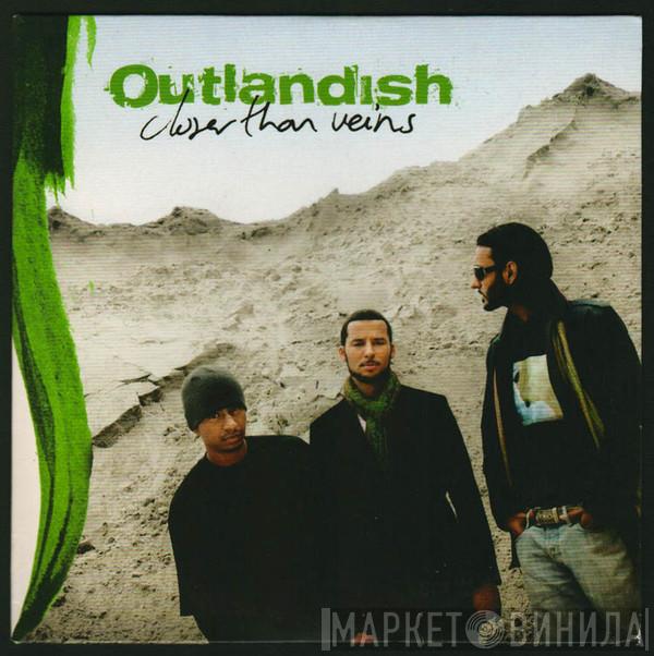 Outlandish - Closer Than Veins