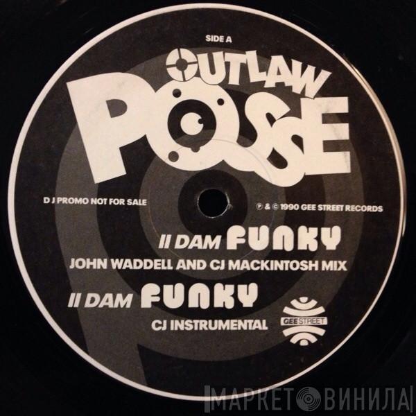 Outlaw Posse - II Dam Funky / Path 2 Survival