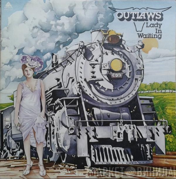 Outlaws - Lady In Waiting