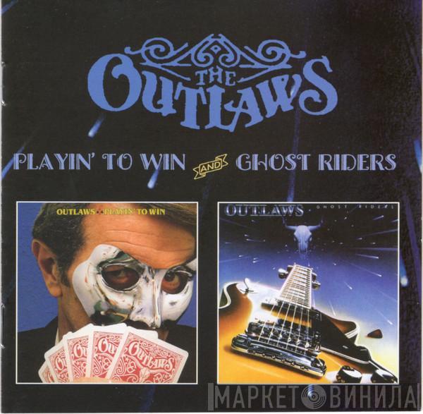 Outlaws - Playin' To Win And Ghost Riders