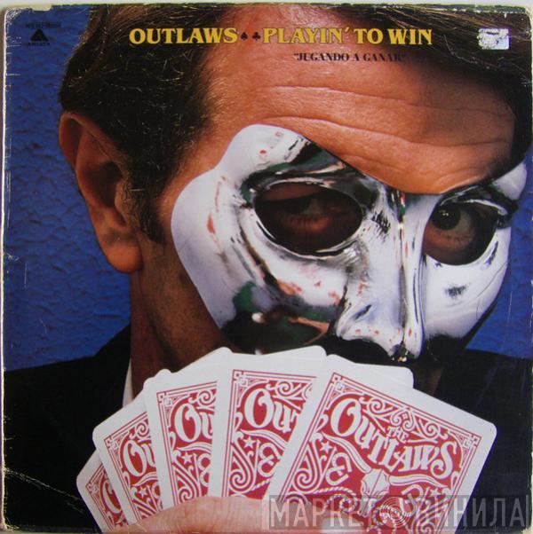 Outlaws - Playin' To Win