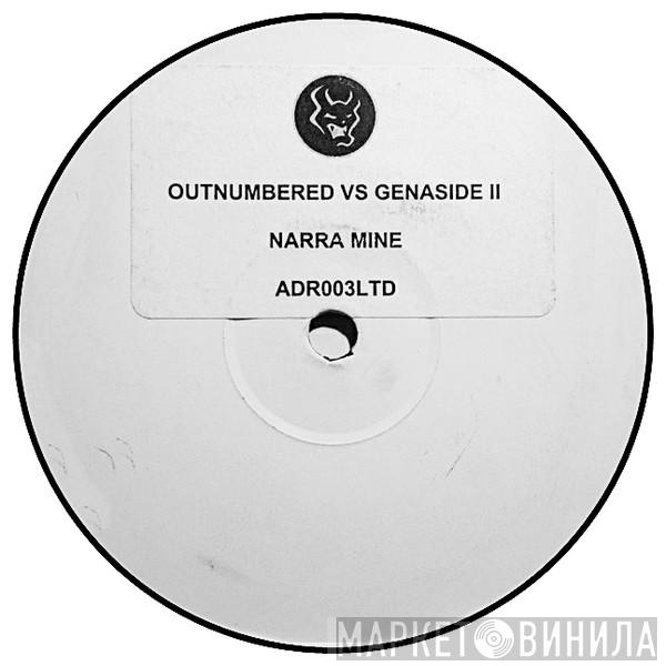 Outnumbered, Genaside II - Narra Mine