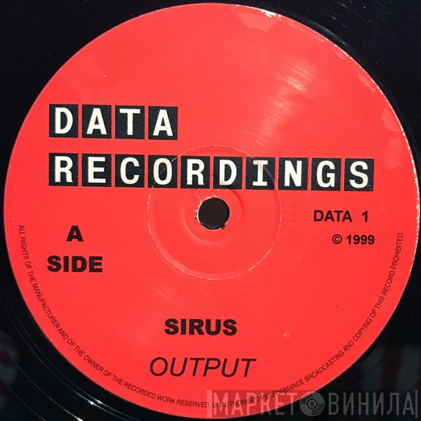 Output  - Sirus / Intensity