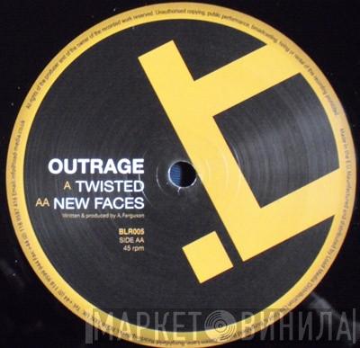 Outrage  - Twisted / New Faces