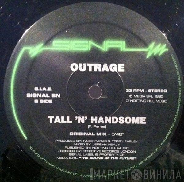 Outrage - Tall 'N' Handsome