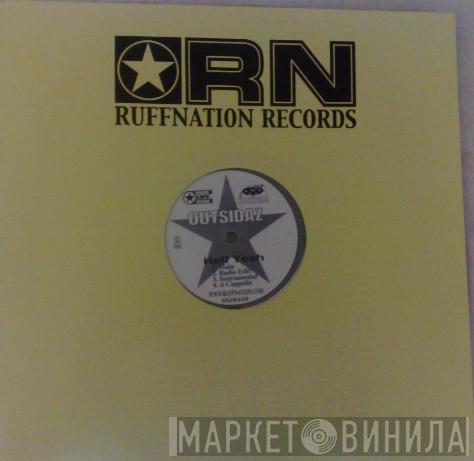 Outsidaz - Hell Yeah / Rehab