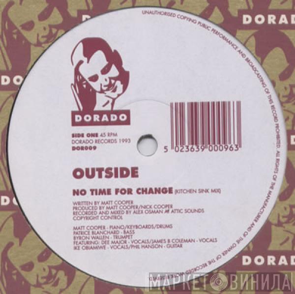  Outside  - No Time For Change