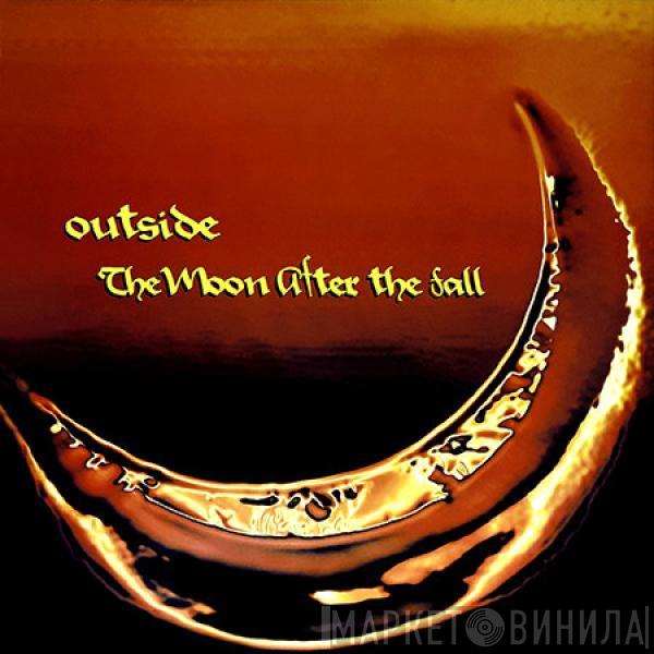 Outside - The Moon After The Fall