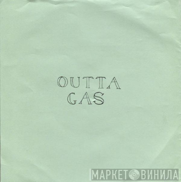 Outta Gas - Outta Gas EP