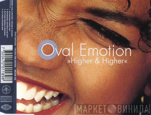  Oval Emotion  - Higher & Higher