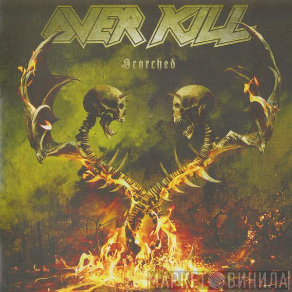  Overkill  - Scorched