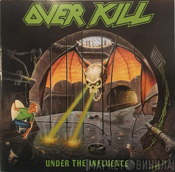 Overkill - Under The Influence