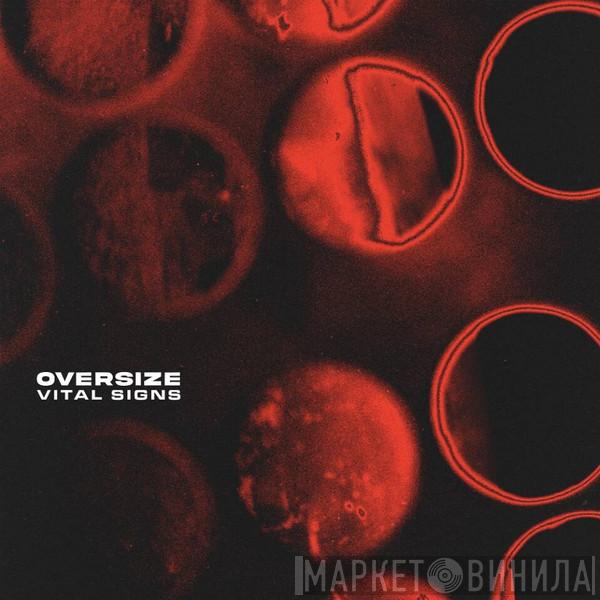 Oversize  - Vital Signs