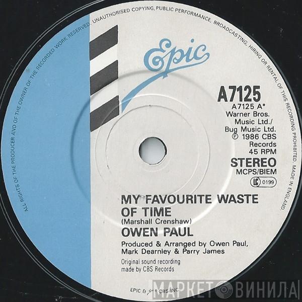 Owen Paul - My Favourite Waste Of Time