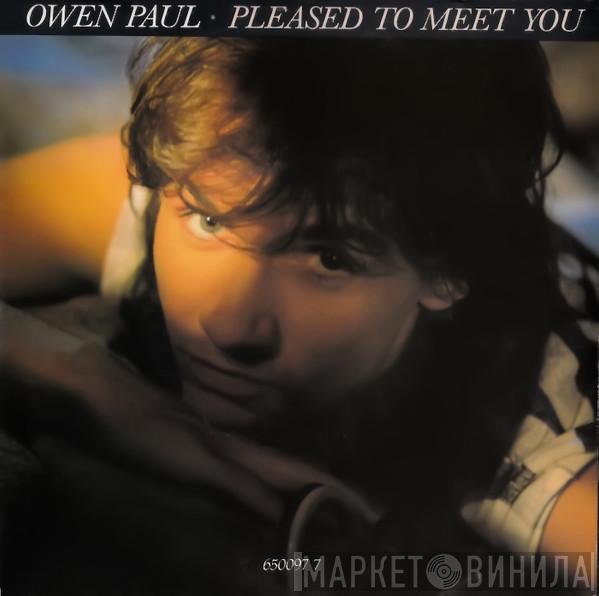 Owen Paul - Pleased To Meet You
