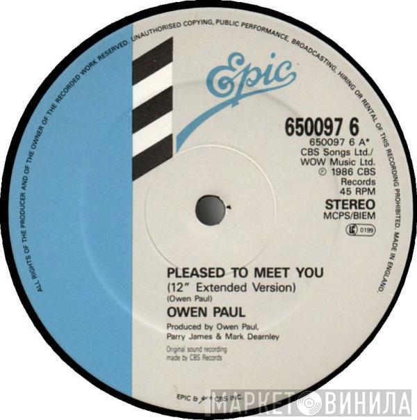 Owen Paul - Pleased To Meet You