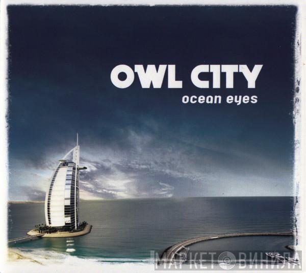  Owl City  - Ocean Eyes