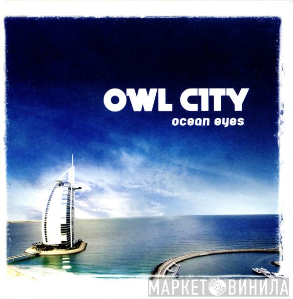  Owl City  - Ocean Eyes