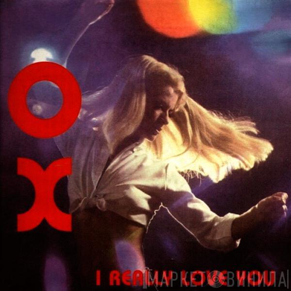 Ox  - I Really Love You