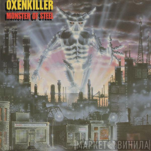 Oxenkiller - Monster Of Steel