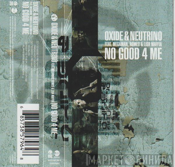 Oxide & Neutrino - No Good 4 Me