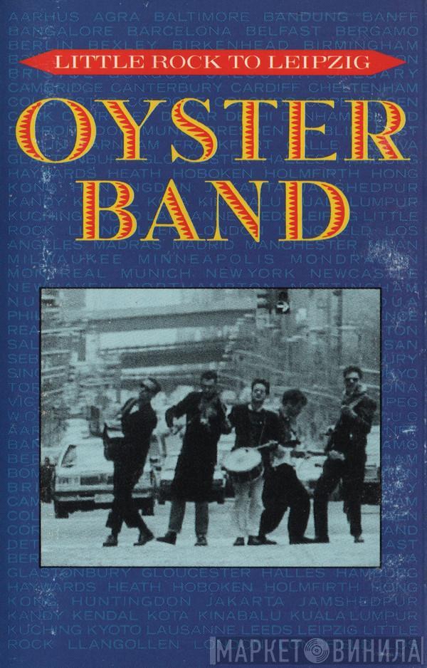 Oysterband - Little Rock To Leipzig