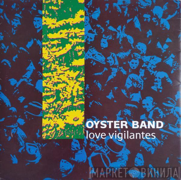 Oysterband - Love Vigilantes