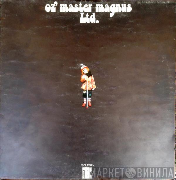 Oz' Master Magnus Ltd. - Oz' Master Magnus Ltd.