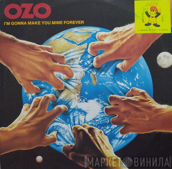 Ozo - I'm Gonna Make You Mine Forever