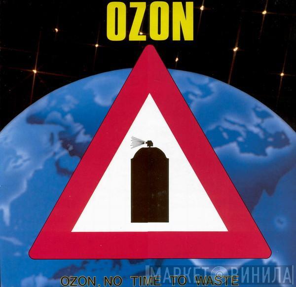 Ozon  - Ozon, No Time To Waste