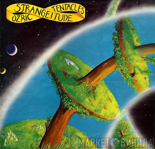 Ozric Tentacles - Strangeitude