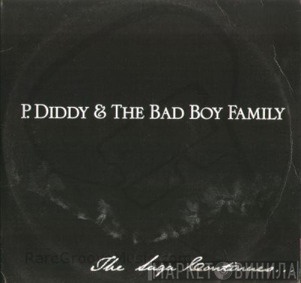 P. Diddy, The Bad Boy Family - The Saga Continues...