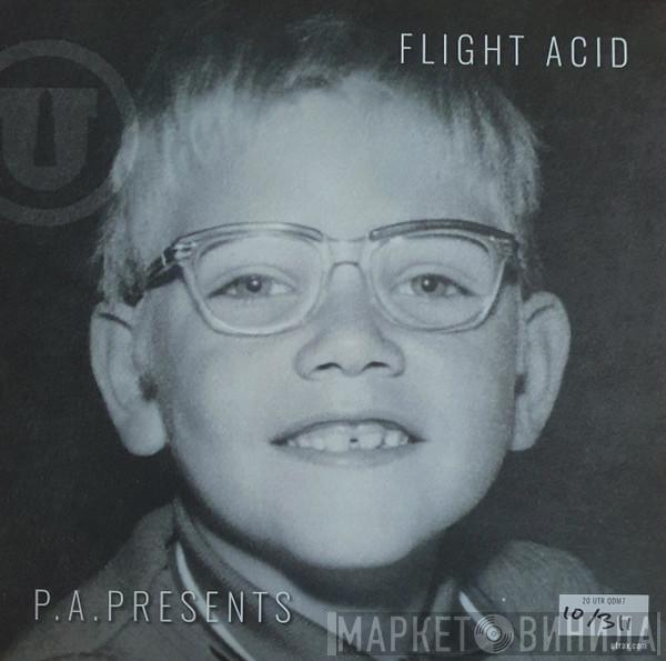  P.A. Presents  - Flight Acid / Salicylic Stimulator