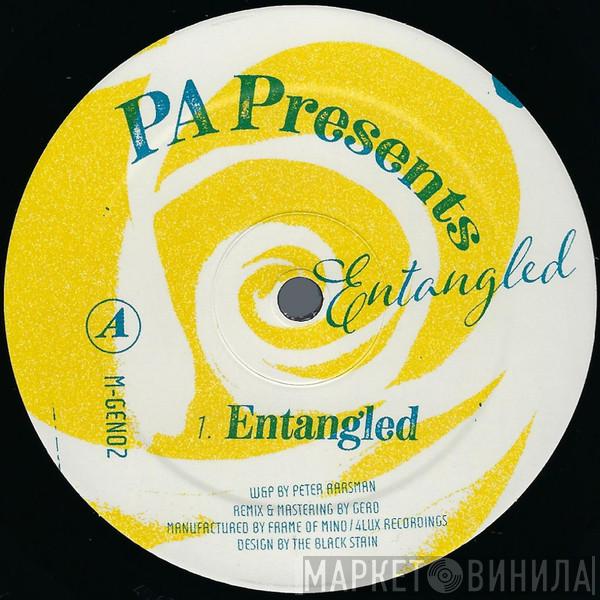P.A. Presents - Entangled