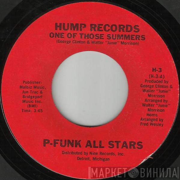 P-Funk All Stars - One Of Those Summers / It's Too Funky In Here