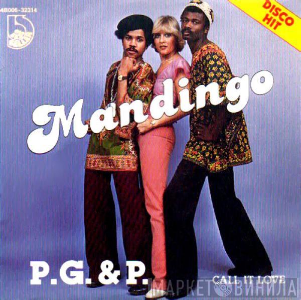 P.G. And P. - Mandingo / Call It Love