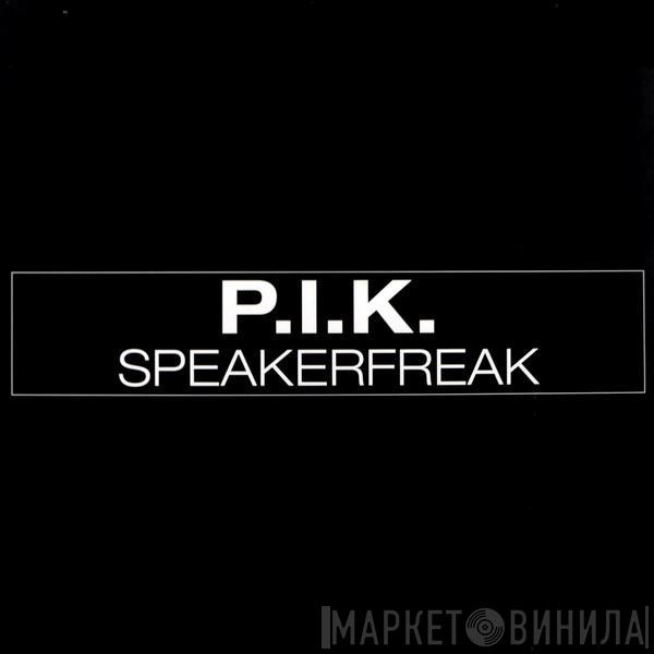 P.I.K. - Speakerfreak