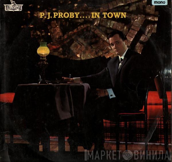 P.J. Proby - .....In Town