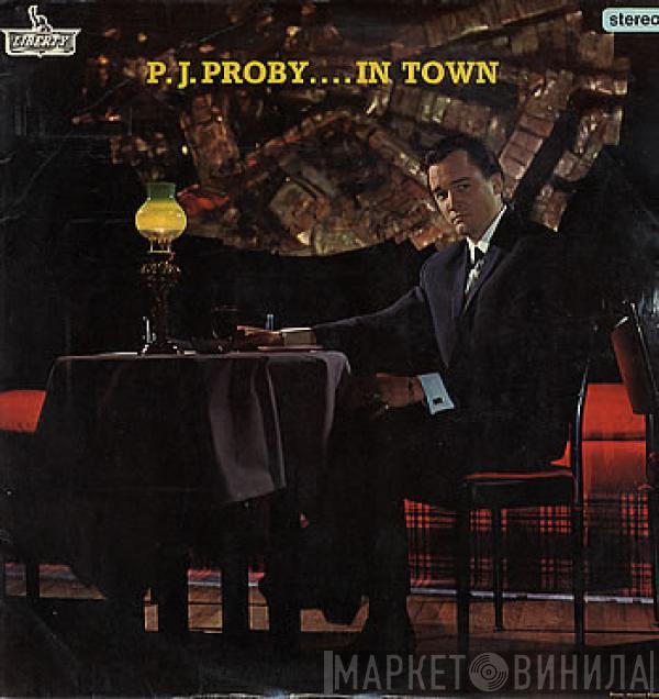 P.J. Proby - .....In Town