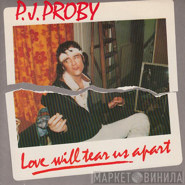P.J. Proby - Love Will Tear Us Apart