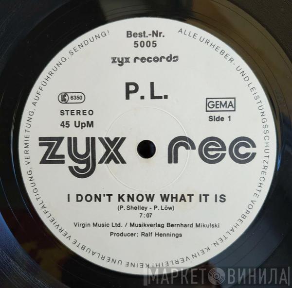 P.L. - I Don't Know What It Is / Transeuropa-Express