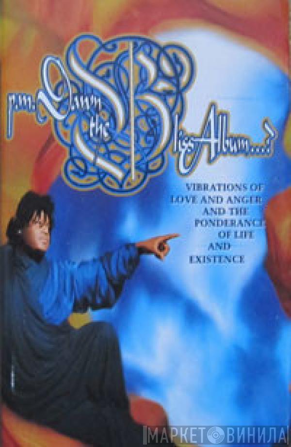 P.M. Dawn - The Bliss Album...? (Vibrations Of Love And Anger And The Ponderance Of Life And Existence)