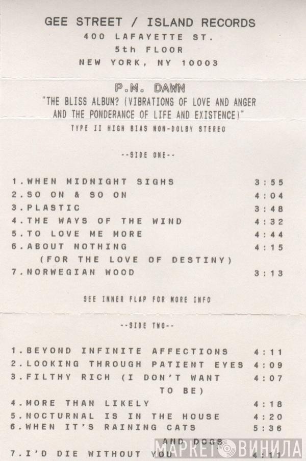  P.M. Dawn  - The Bliss Album...? (Vibrations Of Love And Anger And The Ponderance Of Life And Existence)