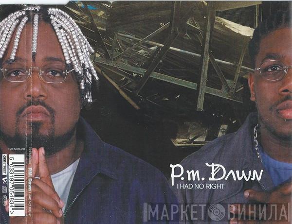 P.M. Dawn - I Had No Right