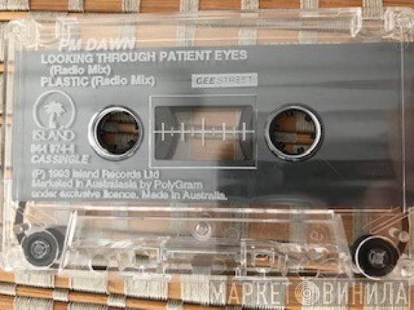  P.M. Dawn  - Looking Through Patient Eyes