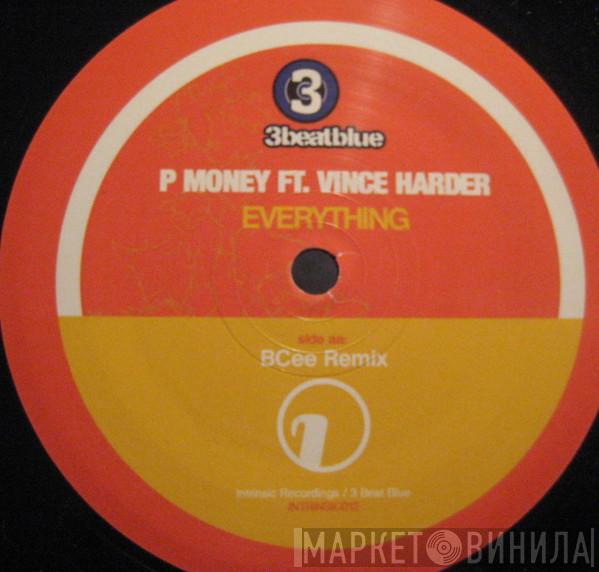 P-Money, Vince Harder - Everything (Blame Remix / BCee Remix)