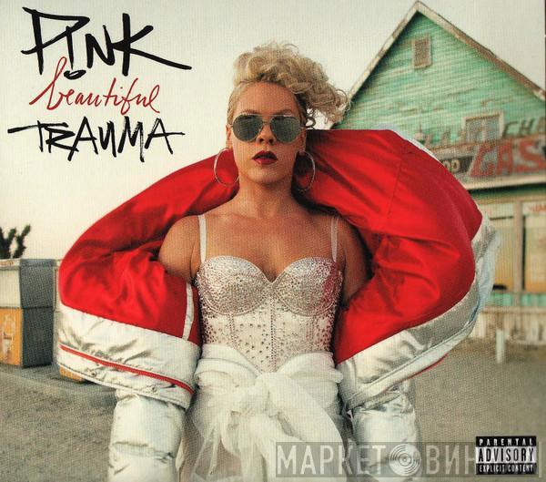 P!NK - Beautiful Trauma