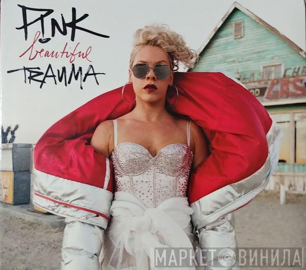  P!NK  - Beautiful Trauma