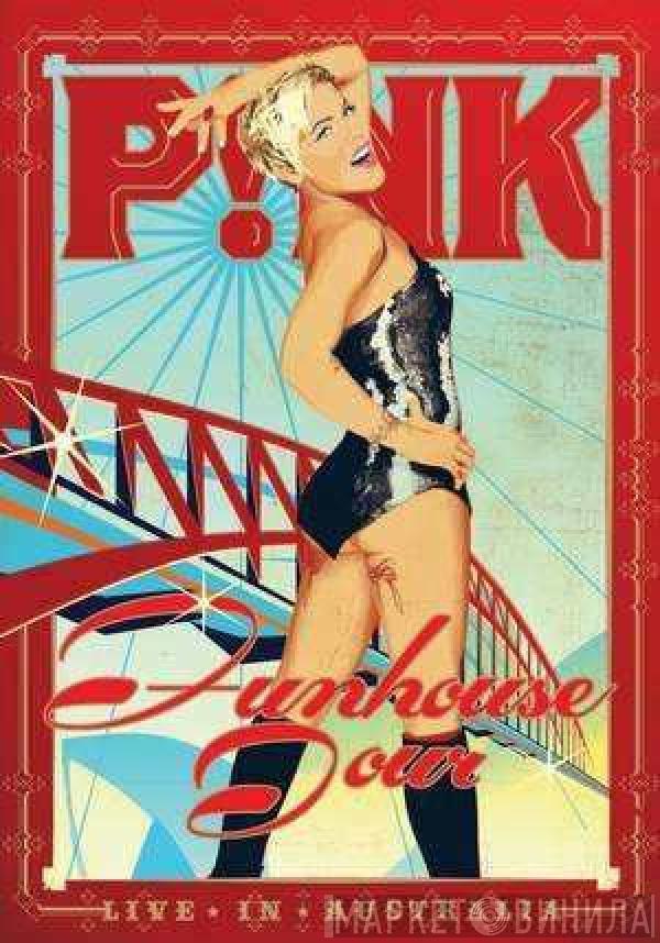 P!NK - Funhouse Tour - Live In Australia